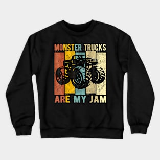 Monster Trucks Are My Jam Vintage Retro Monster Truck Crewneck Sweatshirt